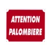 Panneau Attention Palombière -Chasse Vêtements Boutique panneau attention palombiere