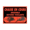 Panneau Chasse En Cours Vigilance 60x40 -Chasse Vêtements Boutique panneau chasse en cours vigilance 60x40 1