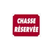 Panneau Chasse Reservée 1 Panneau Chasse Reservée -Chasse Vêtements Boutique panneau chasse reservee